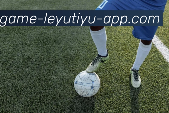 leyu乐鱼体育app下载全站App